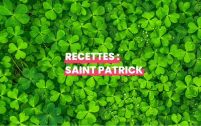 5 Recettes pour la Saint Patrick